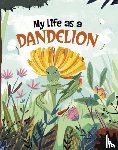 Sazaklis, John - My Life as a Dandelion