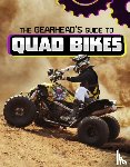 Amstutz, Lisa J. - The Gearhead's Guide to Quad Bikes