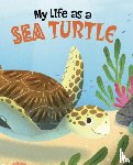 Sazaklis, John - My Life as a Sea Turtle