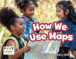 Gaffney, Kelly - How We Use Maps