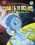 Hoena, Blake - The Shocking Journey from Comets to Oceans