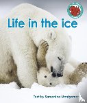 Montgomerie, Samantha - Life in the ice