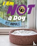 Bolte, Mari - I Am Not a Dog