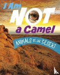 Bolte, Mari - I Am Not a Camel