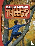 Murray, Laura K. - Why Do We Need Trees?