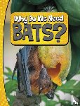 Murray, Laura K. - Why Do We Need Bats?