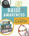 Van Oosbree, Ruthie - Raise Awareness with Crafts