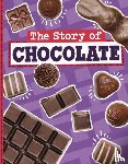 Koster, Gloria - The Story of Chocolate