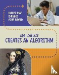 Werner, Rachel - Ada Lovelace Creates an Algorithm
