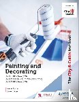 Yarde, Barrie, Olsen, Steve - The City & Guilds Textbook: Painting and Decorating for Level 1 and Level 2