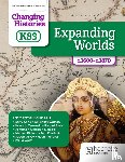 Counsell, Christine, Olivey, Jacob, Apps, Kerry, Bailey-Watson, Will - Changing Histories for KS3: Expanding Worlds, c.1600–c.1870