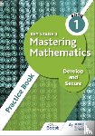 Carr, Frances - Key Stage 3 Mastering Mathematics Develop and Secure Practice Book 1