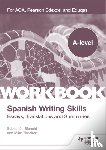 Thacker, Mike, Bianchi, Sebastian - A-level Spanish Writing Skills: Essays, Translations and Summaries