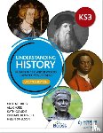 Riley, Michael, Ford, Alex, Goudie, Kath, Kennett, Richard - Understanding History: Key Stage 3: Britain in the wider world, Roman times–present: Updated Edition