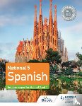 Smart, Alison, McAlinden, Mary Ann, Thacker, Mike, Sanchez, Jose Antonio Garcia - National 5 Spanish: Includes support for National 3 and 4