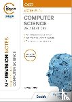 Rouse, George - My Revision Notes: OCR GCSE (9-1) Computer Science, Third Edition