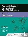 Bircher, Rob, McCullough, Jennifer, Quinn, Rob - Pearson Edexcel International GCSE (9–1) History: Paper 1 Depth Studies
