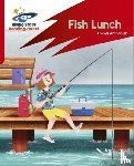 Anthonisz, Emma - Reading Planet: Rocket Phonics – Target Practice – Fish Lunch – Red B