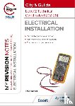 Tanner, Peter - My Revision Notes: City & Guilds Level 2 Technical Certificate in Electrical Installation (8202-20)