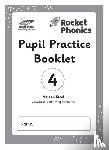 Steel, Abigail - Reading Planet: Rocket Phonics – Pupil Practice Booklet 4