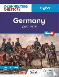 Duncan, Euan M. - Connecting History: Higher Germany, 1815–1939