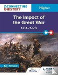 Duncan, Euan M. - Connecting History: Higher The Impact of the Great War, 1914–1928