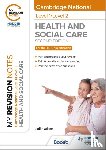 Adams, Judith - My Revision Notes: Level 1/Level 2 Cambridge National in Health & Social Care: Second Edition