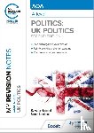 Hammal, Rowena, Lemieux, Simon - My Revision Notes: AQA A-level Politics: UK Politics Second Edition