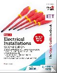 Tanner, Peter - The City & Guilds Textbook: Book 1 Electrical Installations, Second Edition: For the Level 3 Apprenticeships (5357 and 5393), Level 2 Technical Certificate (8202), Level 2 Diploma (2365) & T Level Occupational Specialisms (8710)