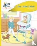 Glennie, Anne - Reading Planet - My Little Sister - Yellow Plus: Rocket Phonics