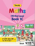 Strang, Thomas, Geddes, James, Cairns, James - TeeJay Maths CfE First Level Book 1C Second Edition