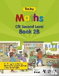 Strang, Thomas, Geddes, James, Cairns, James - TeeJay Maths CfE Second Level Book 2B Second Edition