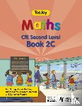 Strang, Thomas, Geddes, James, Cairns, James - TeeJay Maths CfE Second Level Book 2C Second Edition