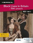 Whitburn, Robin, Mohamud, Abdul - A new focus on...Black Lives in Britain, c.1500–present for KS3 History