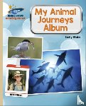 Hibbs, Emily - Reading Planet - My Animal Journeys Album - Gold: Galaxy