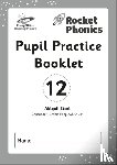 Steel, Abigail - Reading Planet: Rocket Phonics - Pupil Practice Booklet 12