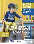 Burnham, Louise, Tassoni, Penny - NCFE CACHE Level 1/2 Technical Award in Child Development and Care in the Early Years Second Edition