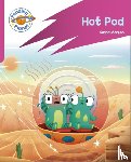 Morton, Sasha - Reading Planet: Rocket Phonics – Target Practice - Hot Pod - Pink B