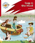 Clarke, Zoe - Reading Planet: Rocket Phonics – Target Practice - Soap in the Moat - Red B
