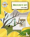 Morton, Sasha - Reading Planet: Rocket Phonics – Target Practice - Blackbird Girl - Green