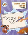 Bristow, Clare - Reading Planet: Rocket Phonics – Target Practice - Sketch with Doodle - Orange