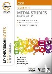 Rodgers, Michael, Lewis, Eileen, Morris, Rebecca, French, Aaron - My Revision Notes: OCR GCSE (9–1) Media Studies Second Edition