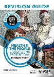 Banham, Dale - Engaging with AQA GCSE (9–1) History Revision Guide: Health and the people, c1000 to the present day