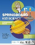 Robbins, Adam, Allan, Claudia, Castelino, Jovita, Millichamp, Thomas - Springboard: KS3 Science Knowledge Book
