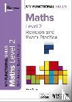 Norley, Kevin - My Functional Skills: Revision and Exam Practice for Maths Level 2