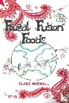 Wignall, Clare - Frugal Fusion Foods