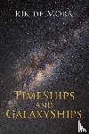 Mora, Rik de - TimeShips and GalaxyShips