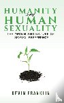 Franklin, Kevin - Humanity and Human Sexuality: The Origin and Nature of Sexual Preference