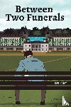 Lister, Ben - Between Two Funerals