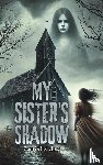 Jay, Danielle - My Sister's Shadow